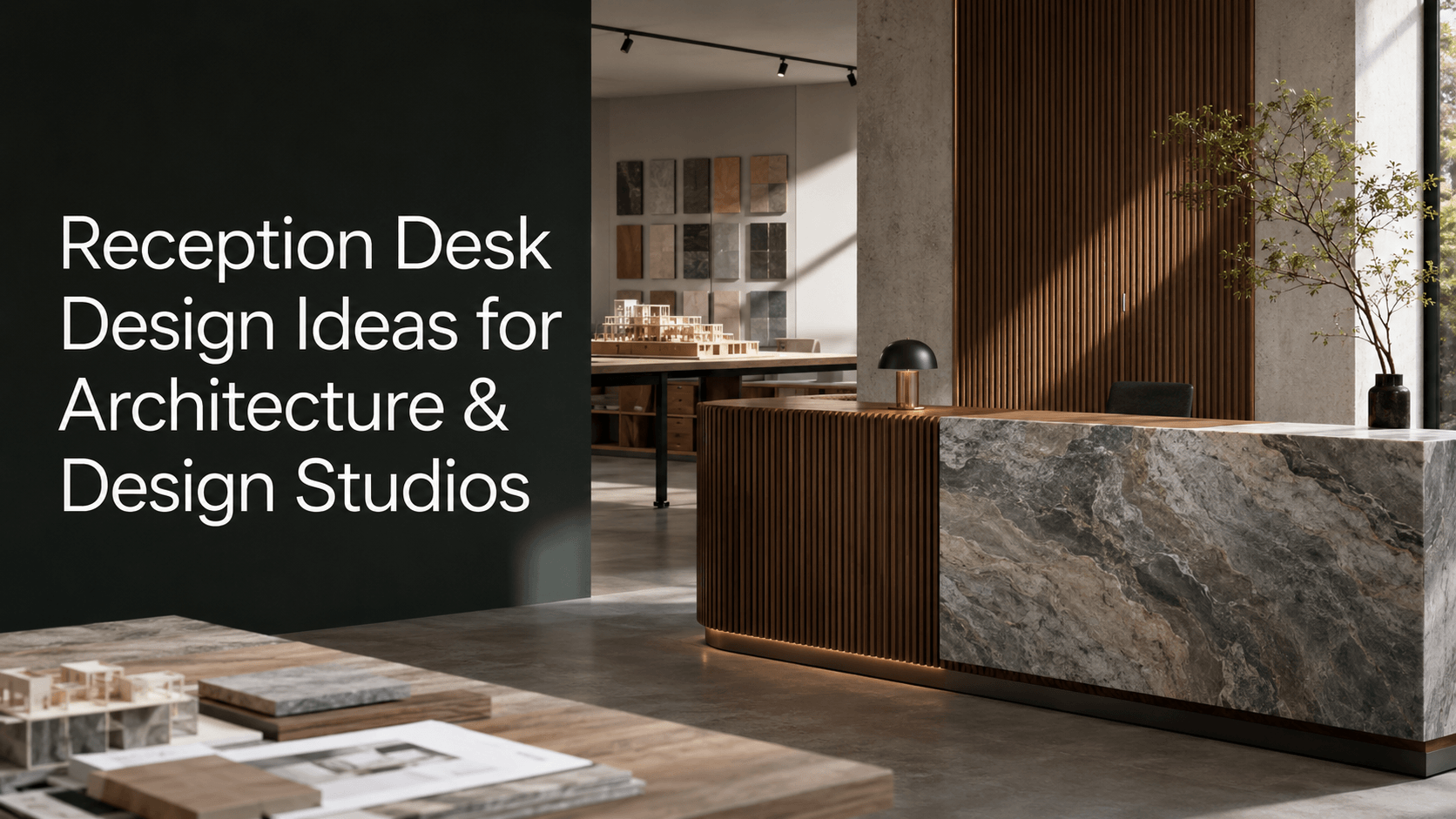 Reception Desk Design Ideas for Architecture & Design Studios